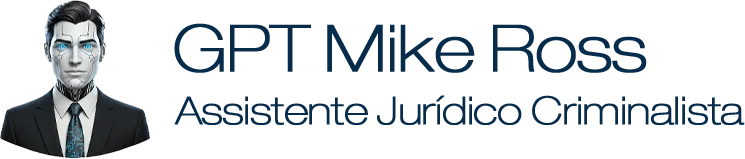 Assistente Jurídico GPT Mike Ross - Criminalista